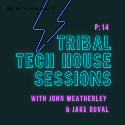 Tribal Tech House Sessions P:14
