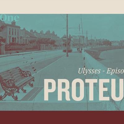 Episode 3 - Proteus