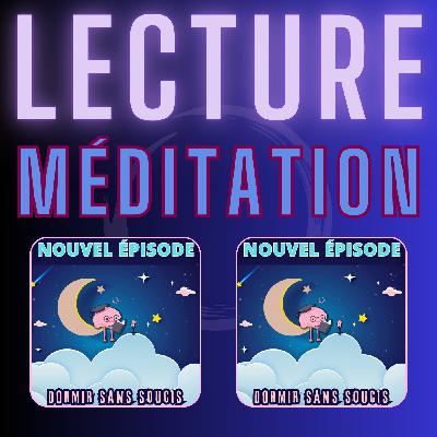 [Lecture pour DORMIR] L'histoire des captifs de Longjumeau pour trouver le SOMMEIL | Redif