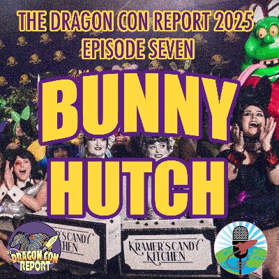The 2025 Dragon Con Report Episode 7
