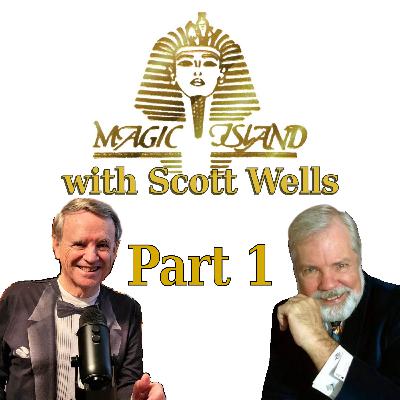 Magic Island, with Scott Wells - Part 1 Magic Island, with Scott Wells - Part 1