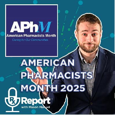 Rx Report 10.7.25 American Pharmacists Month 2026 launches