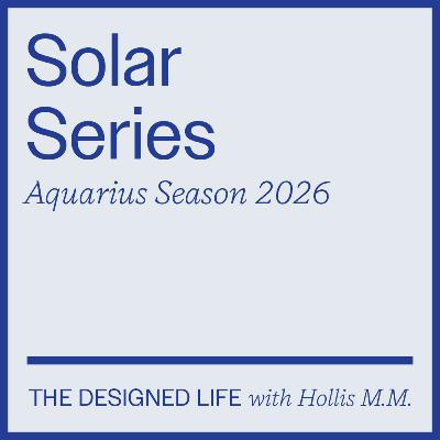 Solar Series: Aquarius Season 2026 Solar Series: Aquarius Season 2026