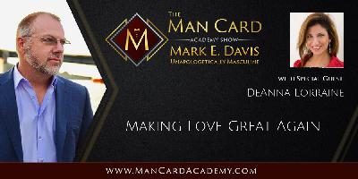 Making Love Great Again with DeAnna Lorraine