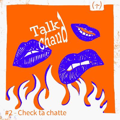 #2 - Check ta chatte #2 - Check ta chatte