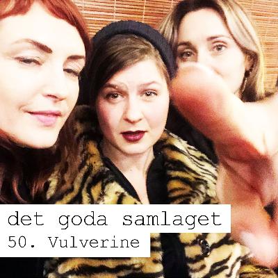 50. Vulverine - PMS/PMDS och hormoner som gör dig kåt