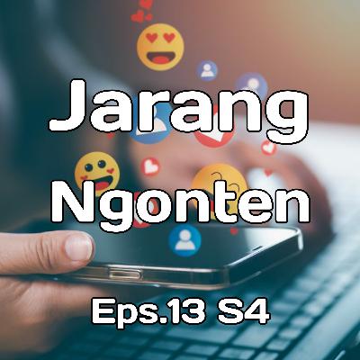 Jarang Ngonten | Eps.13 S04