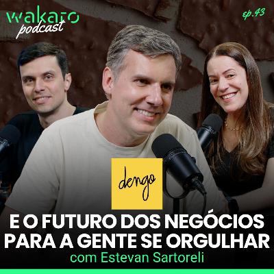 Dengo Chocolates e o futuro dos negócios para a gente se orgulhar, com Estevan Sartoreli Dengo Chocolates e o futuro dos negócios para a gente se orgulhar, com Estevan Sartoreli