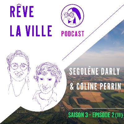 Saison 3 épisode 2 (II) - quelle gestion de nos terres agricoles ?