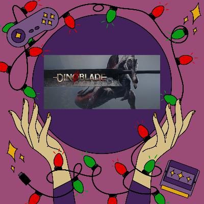 12DOD: Dinoblade