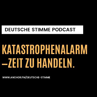 Katastrophenalarm - Zeit zu handeln