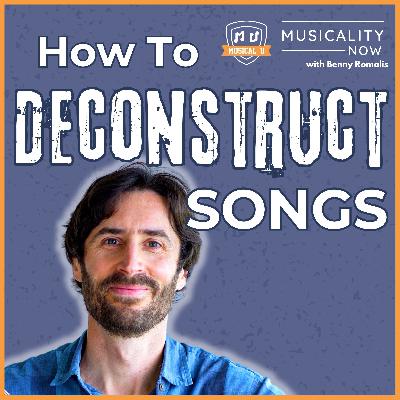 314: How To Deconstruct Songs Like A Car Mechanic (with Benny Romalis)