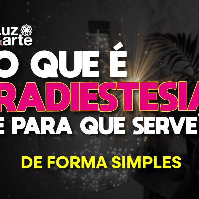 RADIESTESIA: O que é? E Para que Serve? de Forma SIMPLES! RADIESTESIA: O que é? E Para que Serve? de Forma SIMPLES!