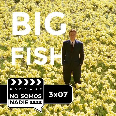 Big Fish - Cuadragésimo quinto episodio