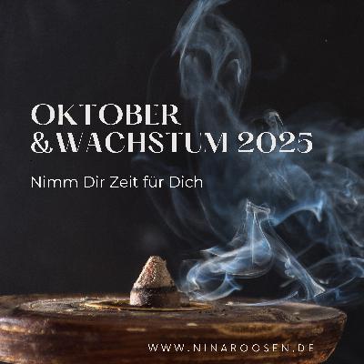 Nina Roosen | Oktober & Wachstum 2025 Nina Roosen | Oktober & Wachstum 2025