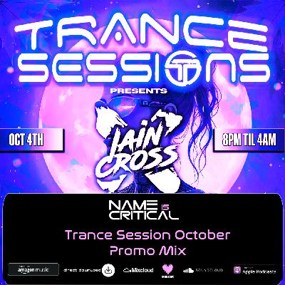 Episode 30: Name Is Critical - Trance Session October 2025 Promo Mix Episode 30: Name Is Critical - Trance Session October 2025 Promo Mix