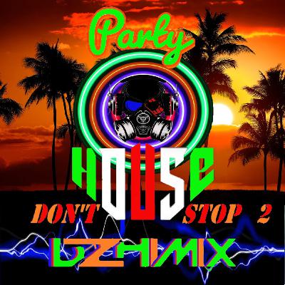 House Don't stop 2 House Don't stop 2