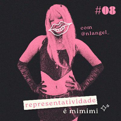 representatividade é mimimi com @n1angel_ representatividade é mimimi com @n1angel_
