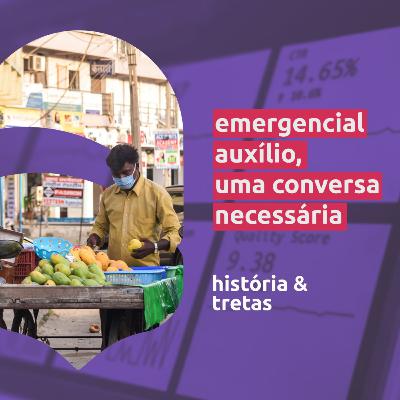 Emergencial auxílio, uma conversa necessária Emergencial auxílio, uma conversa necessária