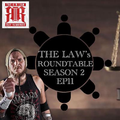 The Law's Roundtable Episode 11 Featuring Masada