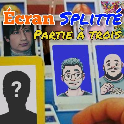 Episode 14 : partie à trois