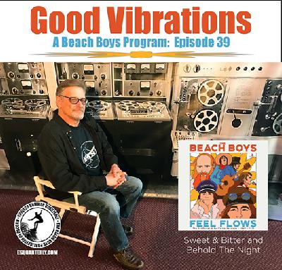 Good Vibrations: Episode 39 — Feel Flows box set discussion with Alan Boyd Good Vibrations: Episode 39 — Feel Flows box set discussion with Alan Boyd