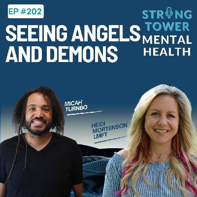 202. Seeing Angels and Demons with Micah Turnbo 202. Seeing Angels and Demons with Micah Turnbo