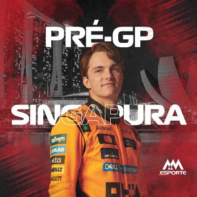 PRÉ-GP COM REGINALDO LEME: SINGAPURA, 18ª ETAPA DA F1 2025