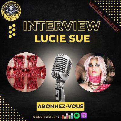Spécial Hellfest 25 - Interview Lucie SUE - la révélation rock