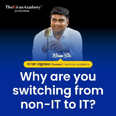 Why are you switching from non-IT to IT? #EP 05 Why are you switching from non-IT to IT? #EP 05