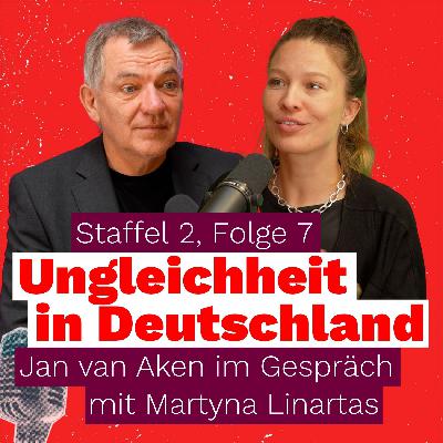 Ungleichheit in Deutschland. Jan van Aken im Gespräch mit Martyna Linartas