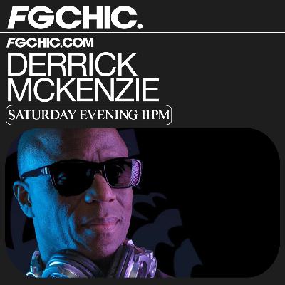 FG CHIC MIX RHYTHM SESSIONS BY DERRICK MCKENZIE
