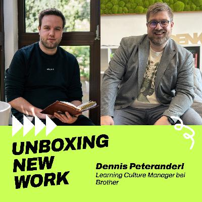 #167 Wie schafft man eine lebendige und resiliente Lernkultur in Unternehmen? – mit Dennis Peteranderl