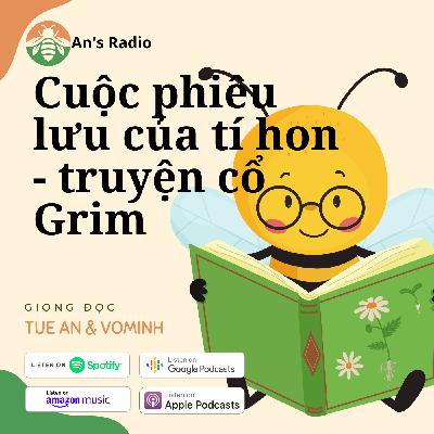 [Truyện Cổ] Cuộc Phiêu Lưu Của Tí Hon - Truyện Cổ Grim - Grim