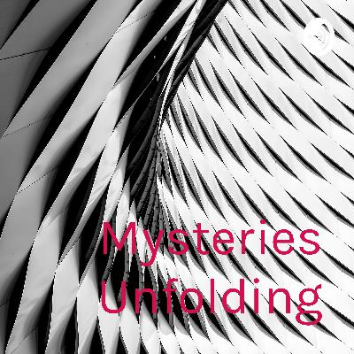 Mysteries Unfolding (Trailer)