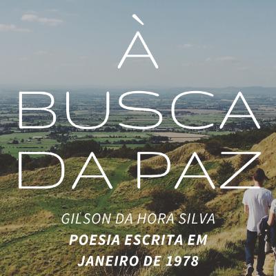 À BUSCA DA PAZ
