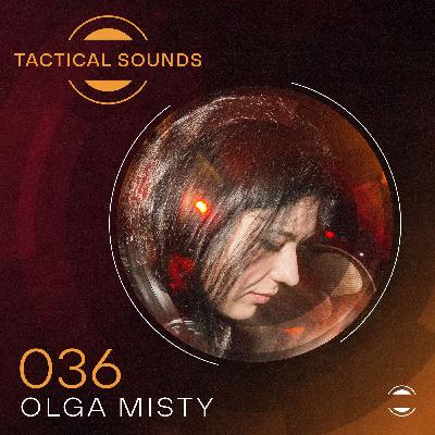 Tactical Sounds 036 - Sean Andrews with guest Olga Misty