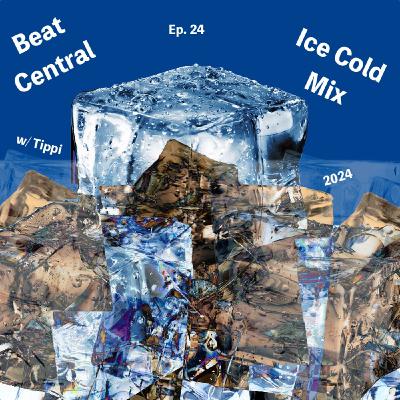 Episode 24:  Ice Cold Mix | Ep. 24 | on Beat Central Podcast w/ Tippi