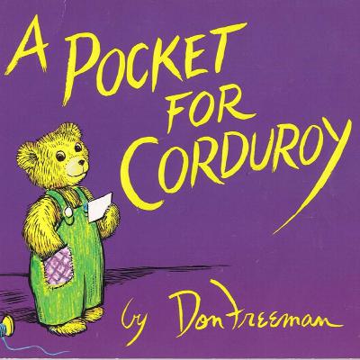 A Pocket For Corduroy by Don Freeman