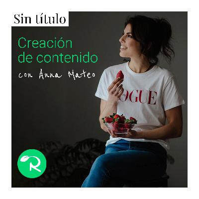 Creación de contenido, la estrategia detrás de Realfooding