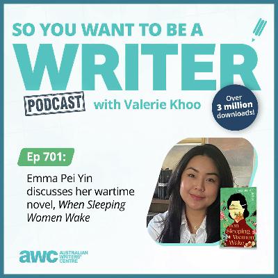 Writing Podcast Episode 701: Emma Pei Yin discusses her wartime novel, 'When Sleeping Women Wake' Writing Podcast Episode 701: Emma Pei Yin discusses her wartime novel, 'When Sleeping Women Wake'