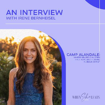An Interview with Irene Bernheisel: Camp Alandale - Where Abused Children Find Hope & Healing In Jesus Christ An Interview with Irene Bernheisel: Camp Alandale - Where Abused Children Find Hope & Healing In Jesus Christ