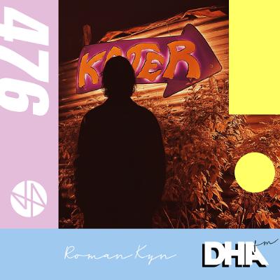 Roman Kyn LIVE - DHA MIX 476