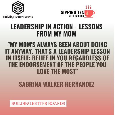 Leadership In Action - Lessons from my mom