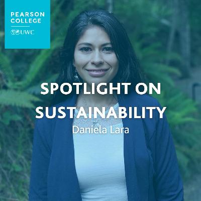 Get To Know our Sustainability Coordinator | Daniela Lara