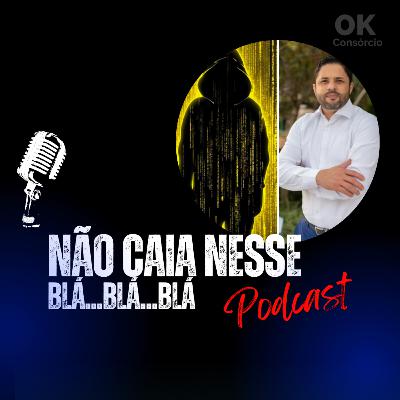 NÃO CAIA NESSE BLÁ BLÁ BLÁ #010 NÃO CAIA NESSE BLÁ BLÁ BLÁ #010