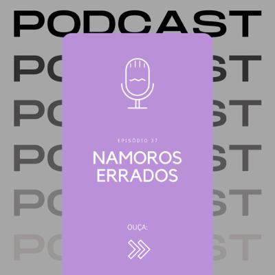 Namoros (errados)