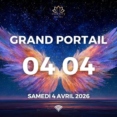✨ PORTAIL 04/04 : Mois le plus puissant pour manifester l'Abondance - Samedi 4 Avril 2026 ✨ PORTAIL 04/04 : Mois le plus puissant pour manifester l'Abondance - Samedi 4 Avril 2026