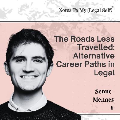 Season 13, Episode 4: The Roads Less Travelled: Alternative Career Paths in Legal (ft. Senne Mennes)