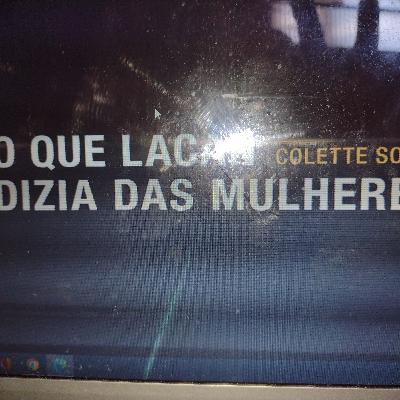 O que Lacan dizia das mulheres Colette Soler Texto: A aflição feminina